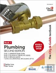 The City & Guilds Textbook: Plumbing Book 1, Second Edition: For The Level 3 Apprenticeship (9189), Level 2 Technical Certificate (8202), Level 2 Diploma (6035) & T Level Occupational Specialisms (871