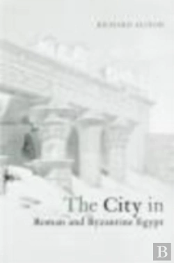 Bertrand.pt - The City In Roman And Byzantine Egypt