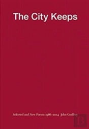 The City Keeps: Selected And New Poems 1966-2014