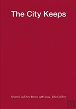 Bertrand.pt - The City Keeps: Selected And New Poems 1966-2014