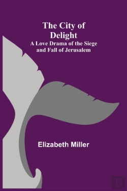 Bertrand.pt - The City Of Delight  A Love Drama Of The