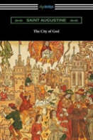 The City Of God (Translated With An Introduction By Marcus Dods)