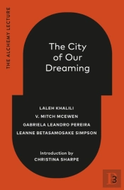 The City Of Our Dreaming