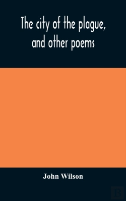 Bertrand.pt - The City Of The Plague, And Other Poems