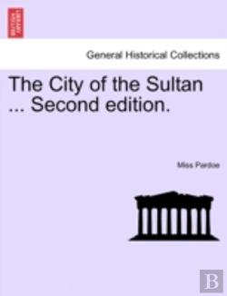 Bertrand.pt - The City Of The Sultan ... Second Editio