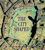 The City Shaped