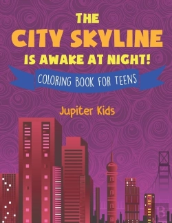 Bertrand.pt - The City Skyline Is Awake At Night! Coloring Book For Teens