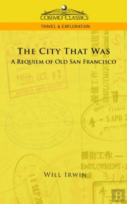 Bertrand.pt - The City That Was, A Requiem Of Old San Francisco