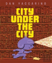 The City Under The City