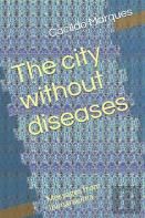 The City Without Diseases