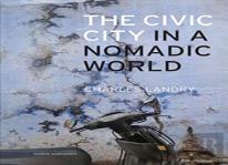 The Civic City In A Nomadic World (Paperback)