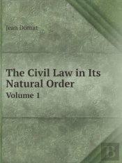 The Civil Law In Its Natural Order Volume 1