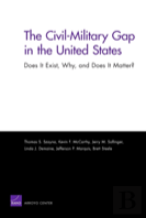 The Civil-Military Gap In The United States: Does It Exist, Why, And Does It Matter?