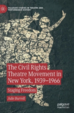 Bertrand.pt - The Civil Rights Theatre Movement In New York, 1939â€“1966