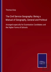 The Civil Service Geography: Being A Man