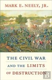 The Civil War And The Limits Of Destruction