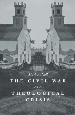 Bertrand.pt - The Civil War As A Theological Crisis