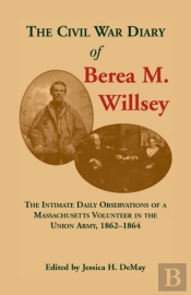 The Civil War Diary Of Berea M. Willsey