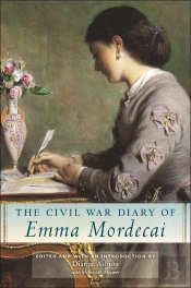 The Civil War Diary Of Emma Mordecai