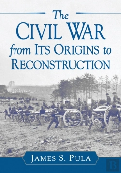 Bertrand.pt - The Civil War From Its Origins To Reconstruction
