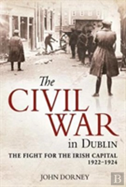 Bertrand.pt - The Civil War In Dublin