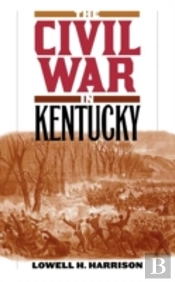 The Civil War In Kentucky