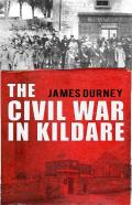 The Civil War In Kildare