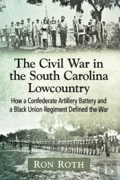 The Civil War In The South Carolina Lowcountry