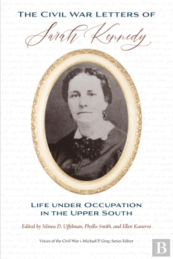 Bertrand.pt - The Civil War Letters Of Sarah Kennedy