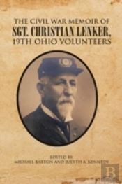 The Civil War Memoir Of Sgt. Christian L