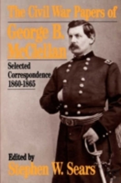 Bertrand.pt - The Civil War Papers Of George B. Mcclellan