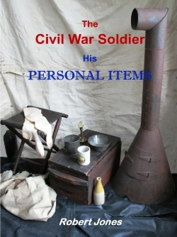 Bertrand.pt - The Civil War Soldier - His Personal Items