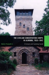 The Civilian Conservation Corps In Alabama, 1933-1942