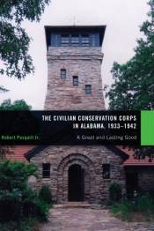 The Civilian Conservation Corps In Alabama, 1933?1942