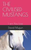 The Civilised Mustangs