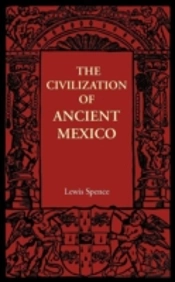 The Civilization Of Ancient Mexico