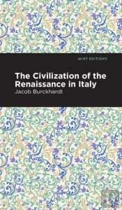 The Civilization Of The Renaissance In Italy