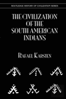 The Civilization Of The South American Indians