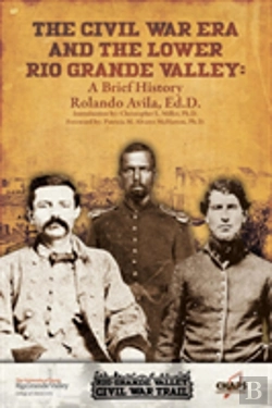 Bertrand.pt - The Civl War Era And The Lower Rio Grande Valley
