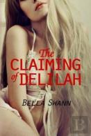 The Claiming Of Delilah