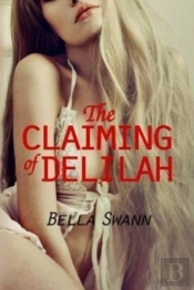 The Claiming Of Delilah
