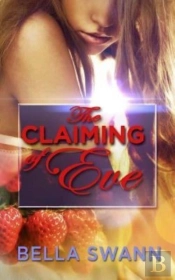 The Claiming Of Eve