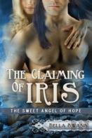 The Claiming Of Iris, The Sweet Angel Of Hope