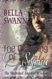 The Claiming Of Sophia, The Sheltered Angel Of Wisdom