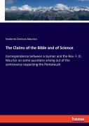 The Claims Of The Bible And Of Science