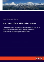 The Claims Of The Bible And Of Science