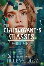 The Clairvoyant'S Glasses Volume 2