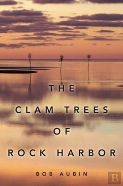 Bertrand.pt - The Clam Trees Of Rock Harbor