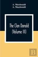 The Clan Donald (Volume Iii)