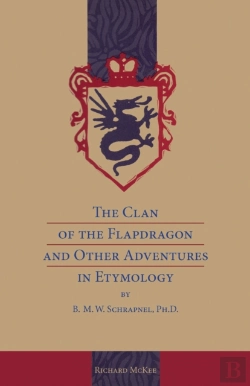 Bertrand.pt - The Clan Of The Flapdragon And Other Adventures In Etymology